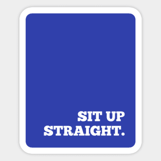 Blue Sit Up Straight Sticker